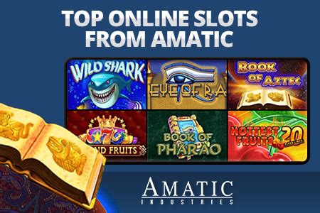 Top Amatic Slots 2024 .